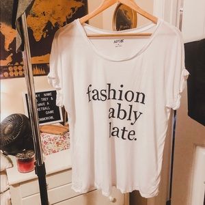 Fashionably Late Stylish T Shirt for Women